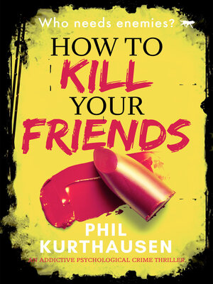 cover image of How to Kill Your Friends